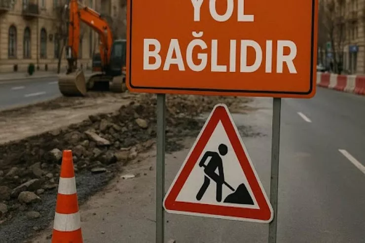 Sürücülərin diqqətinə: Bu küçələr tam bağlanır 