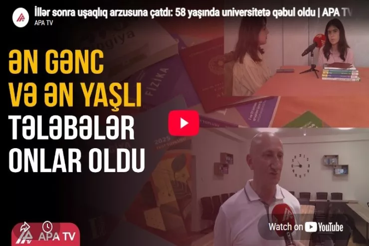 İllər sonra uşaqlıq arzusuna çatdı: 58 yaşında  universitetə qəbul oldu-VİDEO 