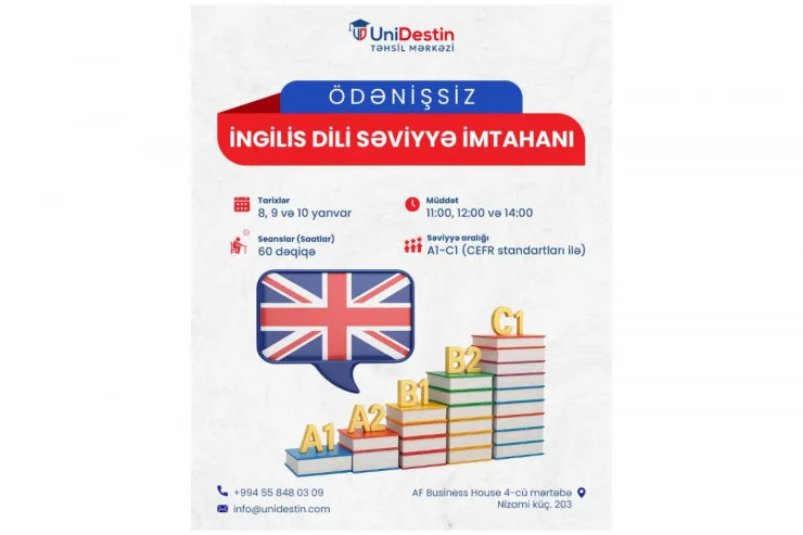 ÖDƏNİŞSİZ İngilis dili səviyyəsi imtahanı: 8, 9, 10 yanvar tarixlərində UniDestin Təhsil Mərkəzində