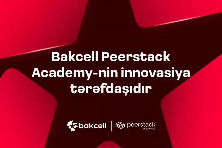 "Bakcell" "Peerstack Academy"nin innovasiya tərəfdaşıdır