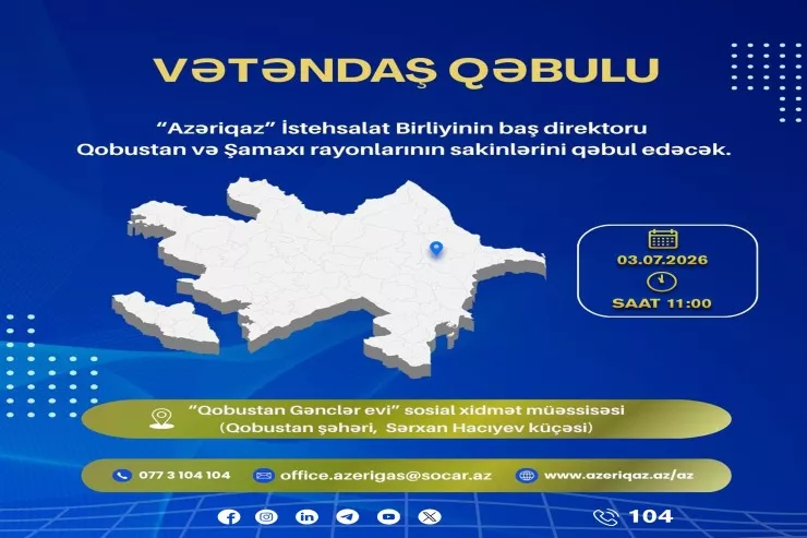 "Azəriqaz" rəhbərliyi Qobustanda vətəndaşları qəbul edəcək