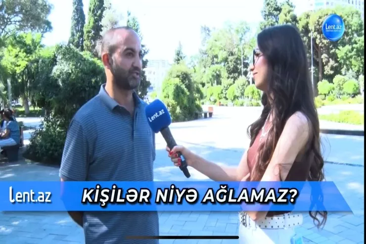 Kişilər niyə ağlamaz? - VİDEO 