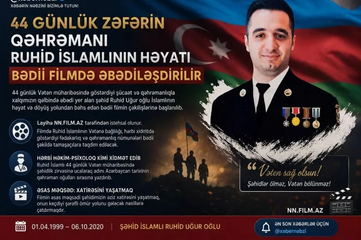 Şəhid Ruhid İslamlı haqqında film çəkilir 