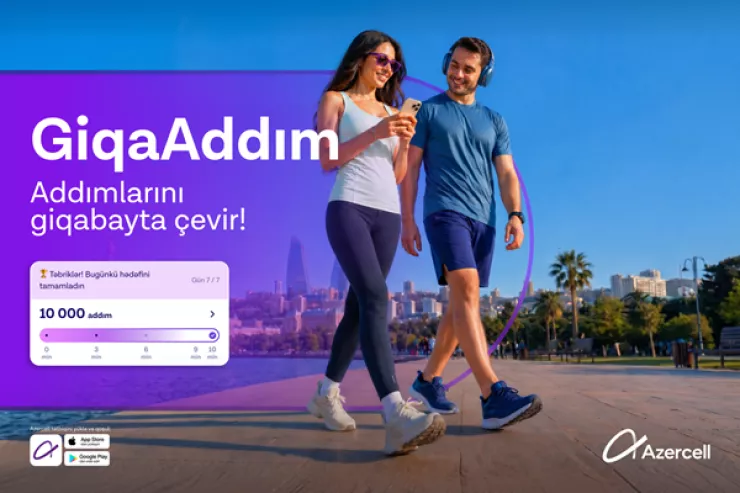 "Azercell" “GiqaAddım” ilə addımları internetə çevirir