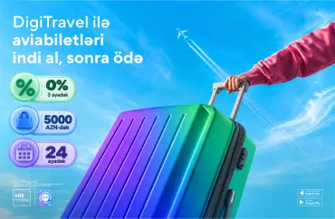 DigiTravel ilə aviabiletləri də indi alıb, sonra ödəyin