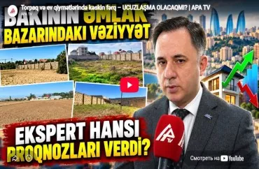 Torpaq və ev qiymətlərində kəskin fərq – UCUZLAŞMA OLACAQMI? -VİDEO