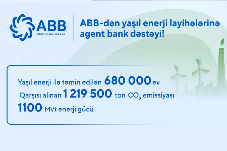 ABB-dən yaşıl enerji layihələrinə agent bank dəstəyi!
