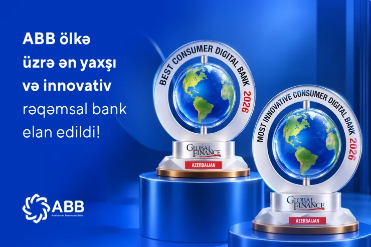 ABB ölkə üzrə ən yaxşı və innovativ rəqəmsal bank elan edildi