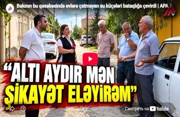 Binədə evlərə çatmayan su küçələri bataqlığa çevirdi-VİDEO