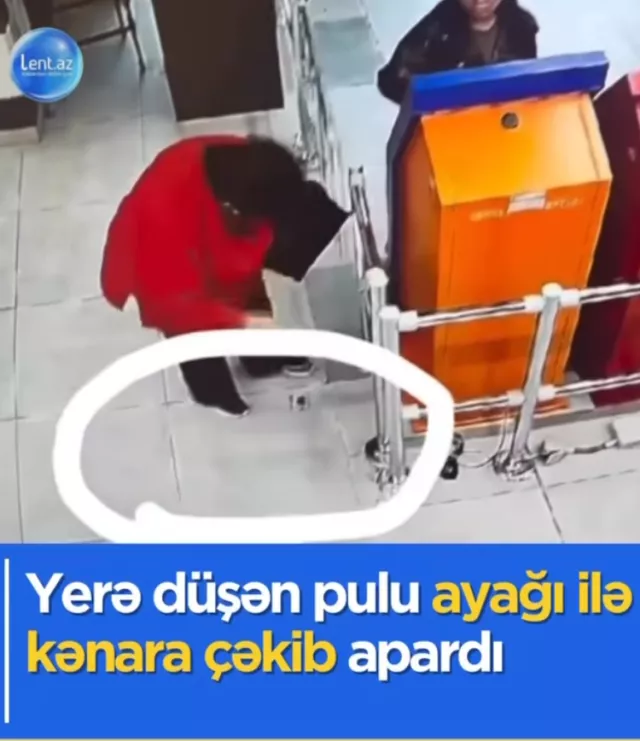 Elə bildi heç kim görmür, kamera yaxaladı, pul getdi...